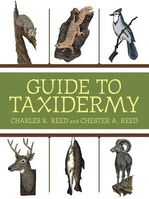 Чарльз К. Рид. Руководство по таксидермии. Guide to Taxidermy. Электронная книга