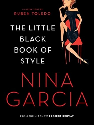 The Little Black Book of Style - Hardcover By Garcia, Nina, 2007, 160 р.