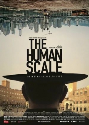 «Человеческий масштаб» (2012). Документальный фильм.